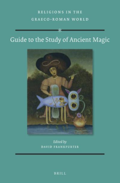 Cover for David Frankfurter · Guide to the Study of Ancient Magic (Hardcover Book) (2019)