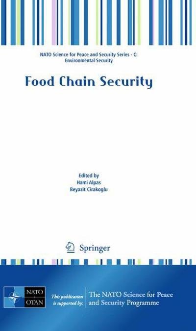 Hami Alpas · Food Chain Security - NATO Science for Peace and Security Series C: Environmental Security (Hardcover Book) (2010)