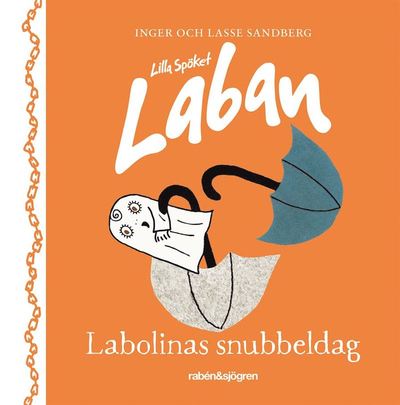 Cover for Lasse Sandberg Inger Sandberg · Labolinas snubbeldag (Hardcover Book) (2017)