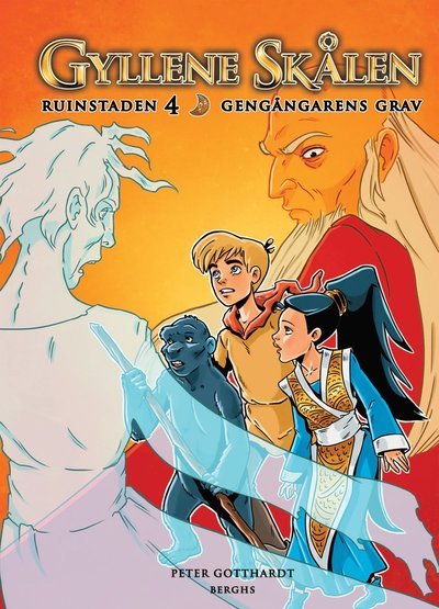 Cover for Peter Gotthardt · Gyllene skålen: Ruinstaden: Gengångarens grav (Gebundesens Buch) (2016)
