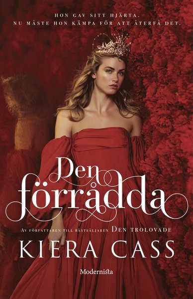 Cover for Kiera Cass · Den trolovade: Den förrådda (Gebundesens Buch) (2021)