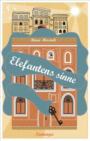 Cover for Marco Missiroli · Elefantens sinne (Inbunden Bok) (2014)