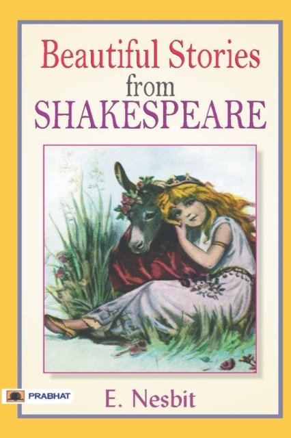 Cover for E Nesbit · Beautiful Stories From Shakespeare (Paperback Bog) (2017)