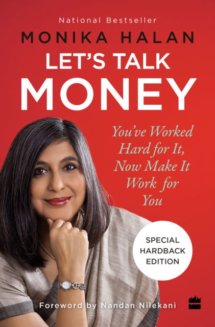 Let's Talk Money: You've Worked Hard for It Now Make It Work for You - Monika Halan - Books - HarperCollins Publishers India - 9789356296572 - June 27, 2023