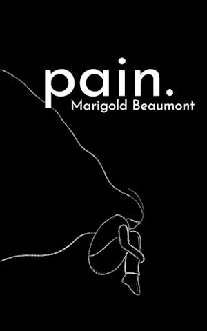 Cover for Marigold Beaumont · Pain. (Book) (2023)