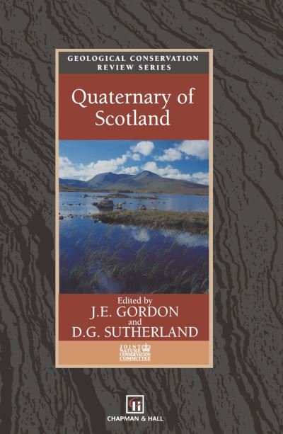 Cover for J E Gordon · Quaternary of Scotland - Geological Conservation Review Series (Paperback Bog) [1993 edition] (2012)