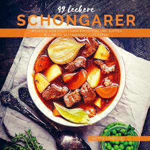 Cover for Mattis Lundqvist · 49 leckere Schongarer-Rezepte (Pocketbok) (2021)