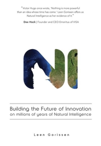 Cover for Leen Gorissen · Building the Future of Innovation on millions of years of Natural Intelligence (Taschenbuch) (2020)