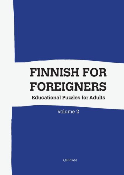 Cover for Katja Parssinen · Finnish For Foreigners: Educational Puzzles for Adults Volume 2 (Paperback Book) (2020)