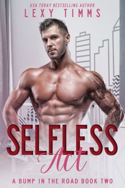 Cover for Lexy Timms · Selfless Act (Paperback Book) (2021)