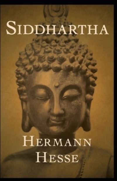 Cover for Hermann Hesse · Siddhartha Annotated (Paperback Bog) (2021)