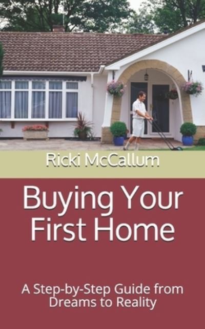 Cover for Ricki Eichler McCallum · Buying Your First Home (Paperback Bog) (2020)