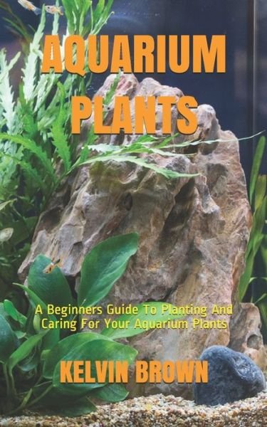 Cover for Kelvin Brown · Aquarium Plants (Paperback Book) (2020)