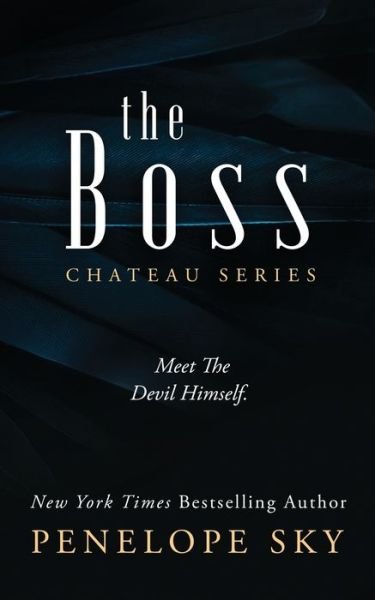 Cover for Penelope Sky · The Boss - Chateau (Taschenbuch) (2021)