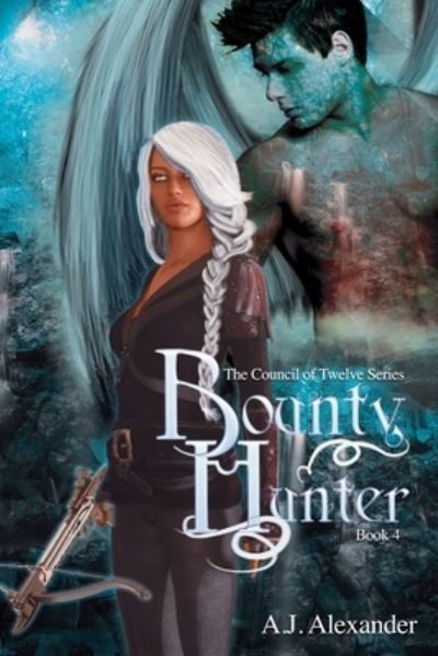 Cover for A J Alexander · Bounty Hunter (Taschenbuch) (2021)