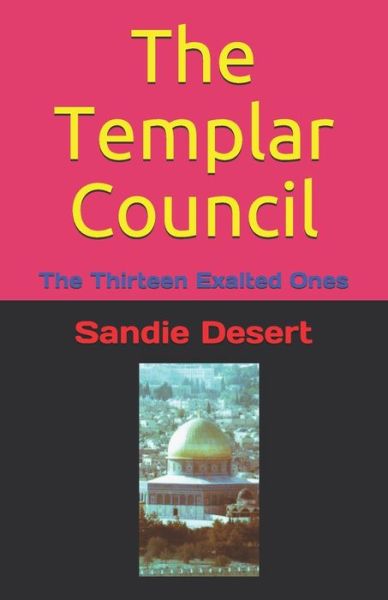 Cover for Sandie Desert · The Templar Council (Paperback Book) (2020)