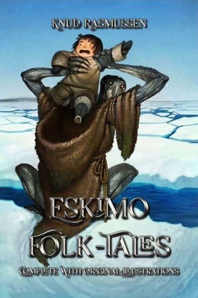 Cover for Knud Rasmussen · Eskimo Folk-Tales (Pocketbok) (2020)