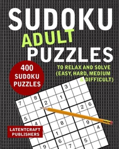 Cover for Latentcraft Publishers · Sudoku Adult Puzzles (Paperback Book) (2020)