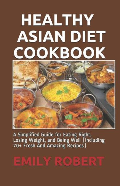 Cover for Emily Robert · Healthy Asian Diet Cookbook (Paperback Book) (2020)