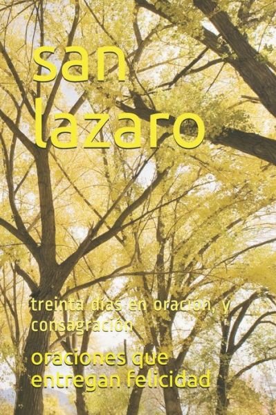 Cover for Oraciones Que Entregan Felicidad · San Lazaro (Paperback Book) (2020)