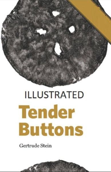 Cover for Gertrude Stein · Tender Buttons Illustrated (Paperback Book) (2021)