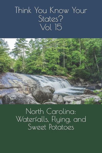 North Carolina - Chelsea Falin - Bücher - Independently Published - 9798713437572 - 24. Februar 2021