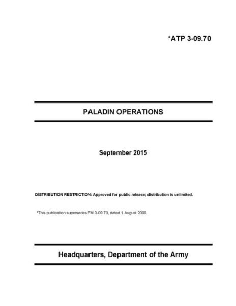 Cover for U S Army · Atp 3-09.70 Paladin Operations (Paperback Book) (2021)