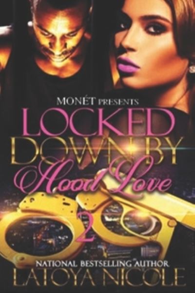 Cover for Latoya Nicole · Locked Down by Hood Love 2 (Paperback Book) (2021)