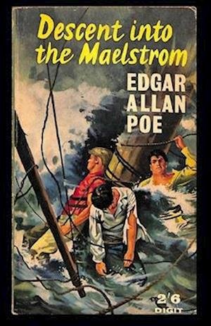 Cover for Edgar Allan Poe · A Descent into the Maelstroem Annotated (Paperback Book) (2021)
