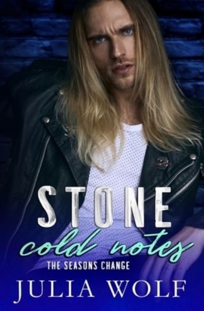 Cover for Julia Wolf · Stone Cold Notes: A Rock Star Romance (Paperback Book) (2021)