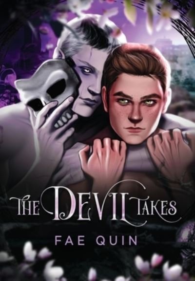 Cover for Fae Quin · The Devil Takes (Hardcover Book) (2023)