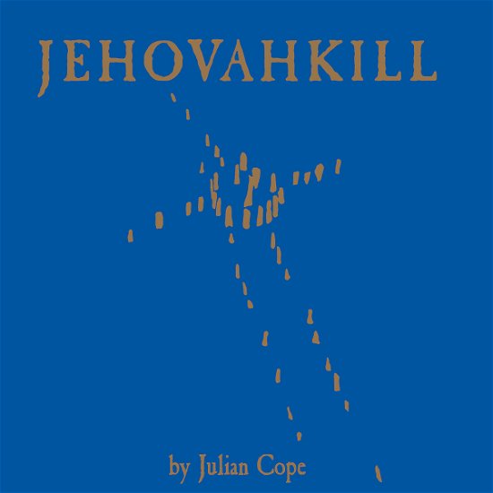 Cover for Julian Cope · Jehovahkill-deluxe Edit. (CD) [Deluxe edition] (2006)