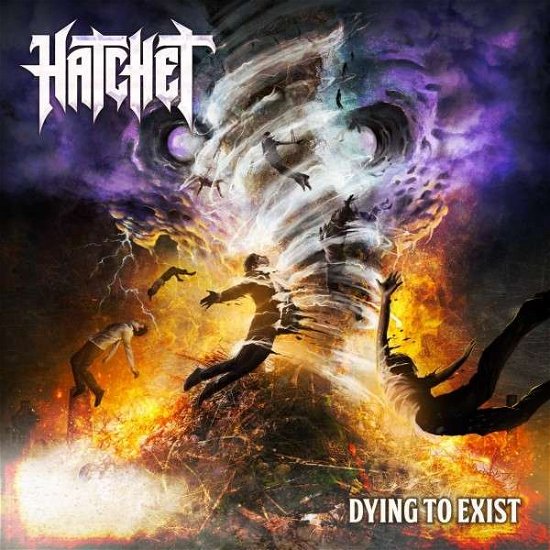 Cover for Hatchet · Dying to Exist (CD) (2018)