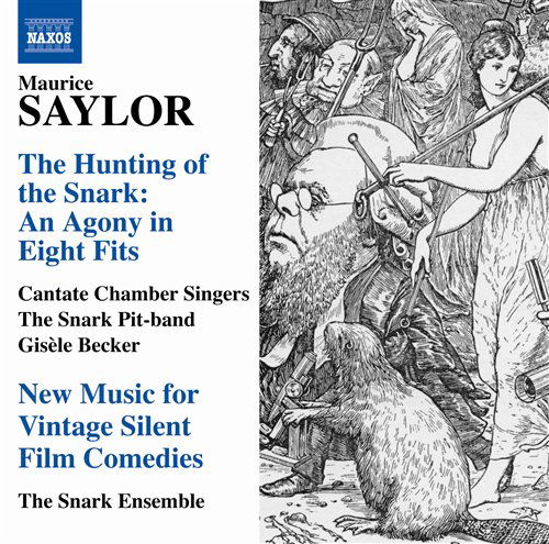 Cover for Saylor / Cantate Chamber Singers / Becker · Hunting of the Snark: Agony in Eight Fits (CD) (2011)