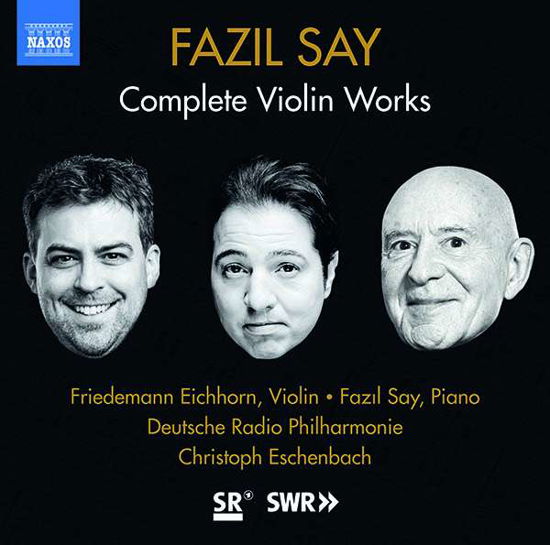 Complete Violin Works - Fazil Say - Musik - NAXOS - 0747313408573 - 14 augusti 2020