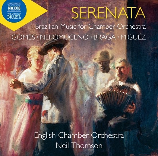 Cover for English Chamber Orchestra / Neil Thomson · Serenata - Brazilian Music for Chamber Orchestra (CD) (2022)