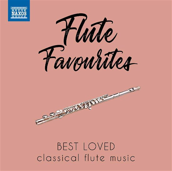 Flute Favourites / Various - Flute Favourites / Various - Música - NAXOS - 0747313817573 - 8 de março de 2019
