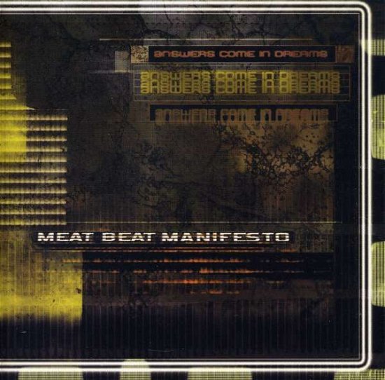 Cover for Meat Beat Manifesto · Answers Come in Dreams (CD) (2022)