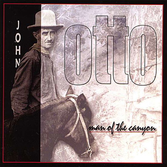 Cover for Paul Jensen · John Otto: Man of the Canyon (CD) (2007)