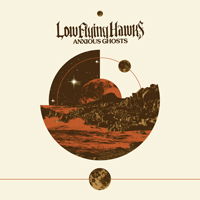 Anxious Ghosts - Low Flying Hawks - Musik - MAGNETIC EYE RECORDS - 0850797007573 - 12. juli 2019