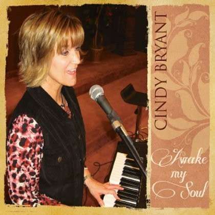 Cover for Cindy Bryant · Awake My Soul (CD) (2013)