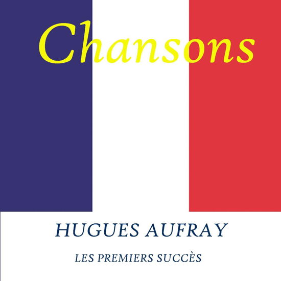 Aufray - les premiers succes - Hugues Aufray - Muzyka - Documents - 0885150329573 - 9 grudnia 2009