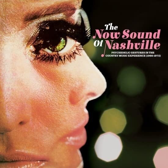 Now Sound Of Nashville: Psychedelic Gestures In The Country Music Experience (1966-1973) - V/A - Musikk - IRON MOUNTAIN - 0934334410573 - 21. april 2023