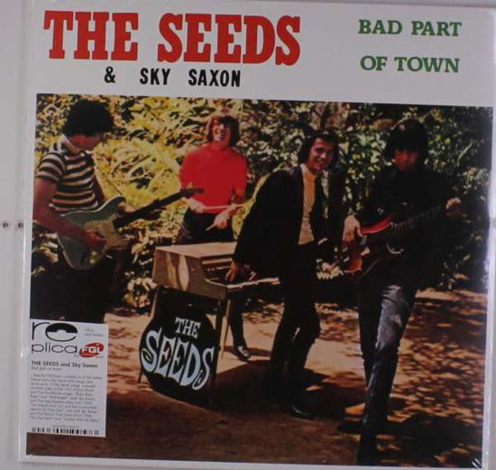 Bad Part Of Town - The -& Sky Saxon- Seeds - Musik - Replica - 3426300100573 - 3. november 2017