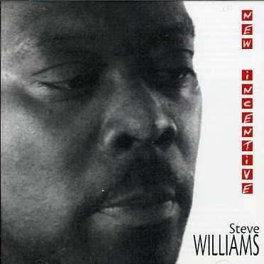 Cover for Steve Williams · New Incentive (CD) (2007)