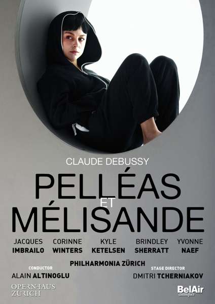 Pelleas et Melisande - Claude Debussy - Películas - BELAIR - 3760115301573 - 6 de septiembre de 2019