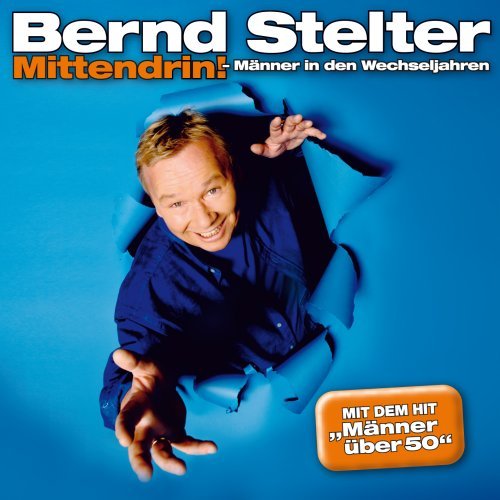 Cover for Bernd Stelter · Mittendrin-manner in den Wechseljahren (CD) (2008)