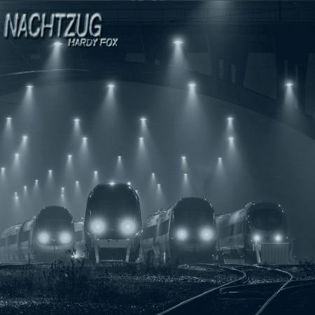 Cover for Hardy Fox · Nachtzug (CD) (2018)