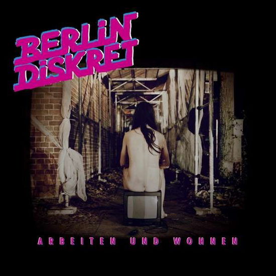 Cover for Berlin Diskret · Arbeiten Und Wohnen (LP) (2018)