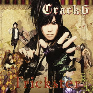 Cover for Crack 6 · Trickster &lt;limited&gt; (CD) [Japan Import edition] (2012)
